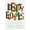 Identity Economics: How Our Identities Shape Our Work, Wages, and Well-Being - Paperback