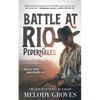 Battle at Rio Pedernales: A Classic Western Series - Paperback