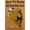 How To Build And Frame Winder Stairs - Paperback