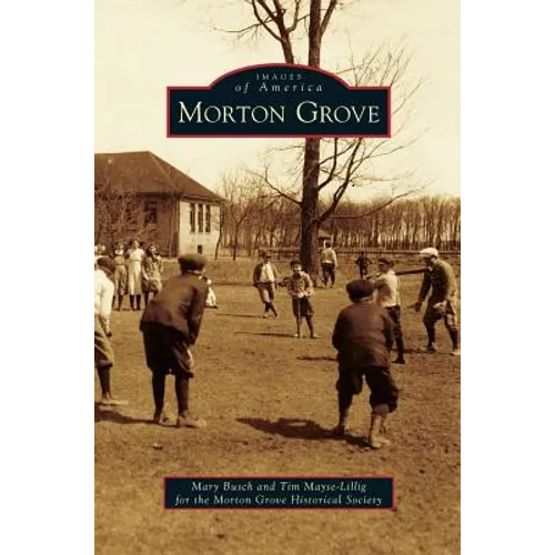 Morton Grove - Hardcover