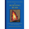 The Burning Bush: Rudolf Steiner, Anthroposophy, and the Holy Scriptures: Terms & Phrases - Paperback