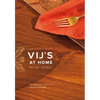 Vij's at Home: Relax, Honey: The Warmth & Ease of Indian Cooking - Paperback