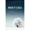 When It's Cold - Paperback