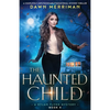 The Haunted Child: A completely unputdownable paranormal mystery thriller - Paperback