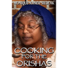 Cooking For The Orishas - Paperback