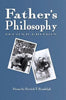 Father's Philosophy, 2nd Ed. - Paperback