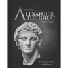 What if Alexander the Great Had Lived? An Alternative History of the Macedonian King and His Empire - Paperback