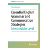 Essential English Grammar and Communication Strategies: Intermediate Level - Paperback