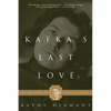 Kafka's Last Love: The Mystery of Dora Diamant - Paperback