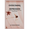 Overcoming Depression: A self- help guide on dealing with and overcoming depression naturally - Paperback