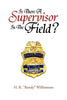 Is There a Supervisor in the Field? - Paperback