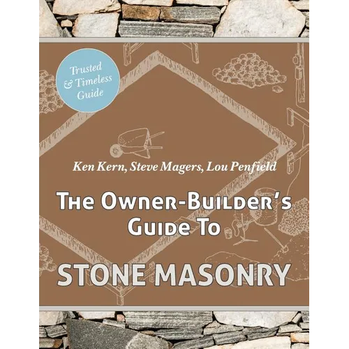 The Owner Builder's Guide to Stone Masonry - Paperback