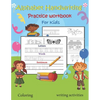 Alphabet Handwriting Practice Workbook for Kids: Abc letter tracing & handwriting practice book for preschoolers, Kindergarten and Kids Ages 3-5 - Paperback