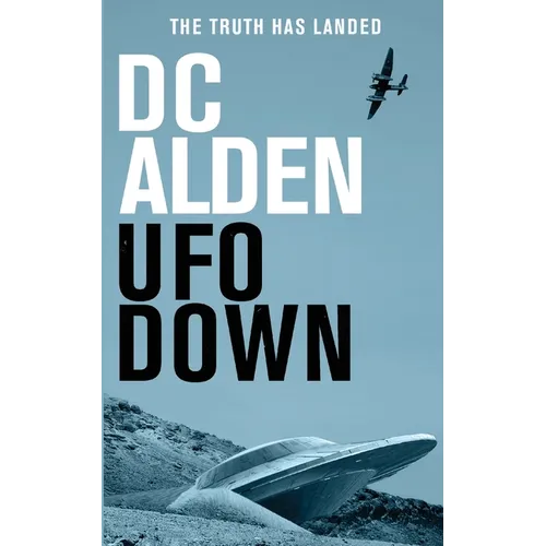 UFO Down: A Sci-Fi Mystery Thriller - Paperback