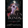 Broken Bonds - Hardcover