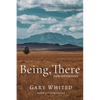Being, There: Poems and Translation - Paperback