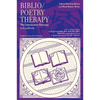 Biblio/Poetry Therapy: The Interactive Process: A Handbook - Paperback