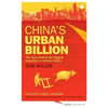 China's Urban Billion: The Story Behind the Biggest Migration in Human History - Paperback