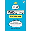 The New Marketing Playbook: The Latest Tools and Techniques to Grow Your Business - Paperback