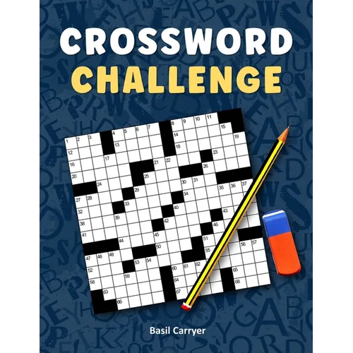Crossword Challenge: A Collection of 100 Medium Difficulty Crossword Puzzles for Adults - Paperback
