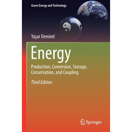 Energy: Production, Conversion, Storage, Conservation, and Coupling - Paperback