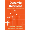 Dynamic Decisions - Hardcover