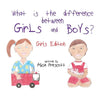 What is the difference between Girls and Boys?: Girls Edition - Paperback
