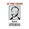 At the Cross: Poems by Seth Irving - Paperback