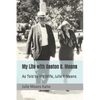 My Life with Gaston B. Means: As Told by His Wife, Julie P. Means - Paperback