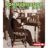 Communication Then and Now - Paperback