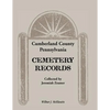 Cumberland County, Pennsylvania Cemetery Records Collected by Jeremiah Zeamer - Paperback