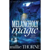 Melancholy Magic: A Brylie Scott Paracozy Mystery - Hardcover