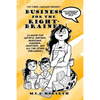 Business for the Right-Brained: (A Guide for Artists, Writers, Musicians, Dancer, Crafters, and all the other Dreamers) - Paperback