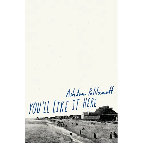 You'll Like It Here - Paperback