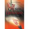 Chosen for Greatness: Let Go and Let God - Paperback