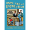 Hotel Humor and Hospitality Hints - Hardcover