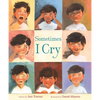 Sometimes I Cry - Hardcover