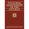 Cultural Adaptation of the Liturgy - Paperback
