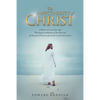 The Impeccability of Christ: A Historical Overview and Theological Evaluation of the Necessity of This Grand Doctrine Pertinent to the Incarnation - Paperback