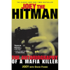 Joey the Hitman: The Autobiography of a Mafia Killer - Paperback