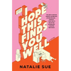 I Hope This Finds You Well - Hardcover