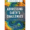 Addressing Earth's Challenges: GIS for Earth Sciences - Paperback