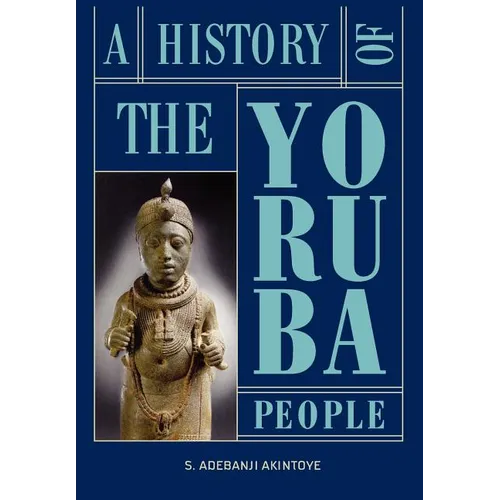 A History of the Yoruba People - Hardcover