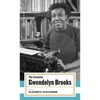 The Essential Gwendolyn Brooks: (American Poets Project #19) - Hardcover