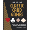 Best of Classic Card Games: A Rule and Play Reference for Your Favorite Games - Paperback