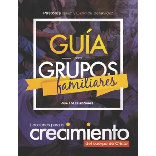 Guia para Grupos Familiares #2: 52 Lecciones para Todo el Año - Paperback