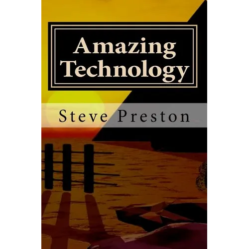 Amazing Technology: Pleistocene Marvels - Paperback