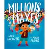 Millions of Maxes - Hardcover