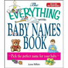 The Everything Baby Names Book - Paperback
