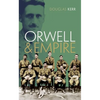 Orwell and Empire - Hardcover